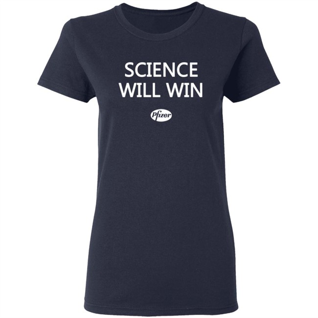 Science Will Win Team Pfizer Shirt Science Will Win Team Pfizer Shirt
