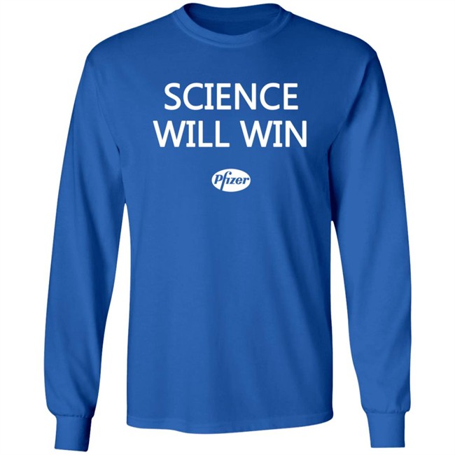 Science Will Win Team Pfizer Shirt Science Will Win Team Pfizer Shirt