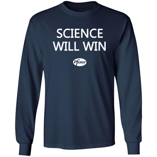 Science Will Win Team Pfizer Shirt Science Will Win Team Pfizer Shirt