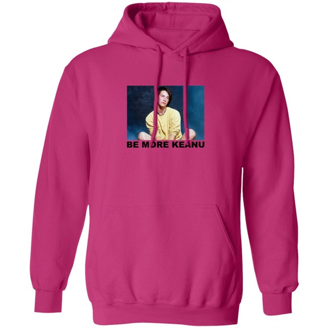 Be More Keanu Shirt Be More Keanu Shirt