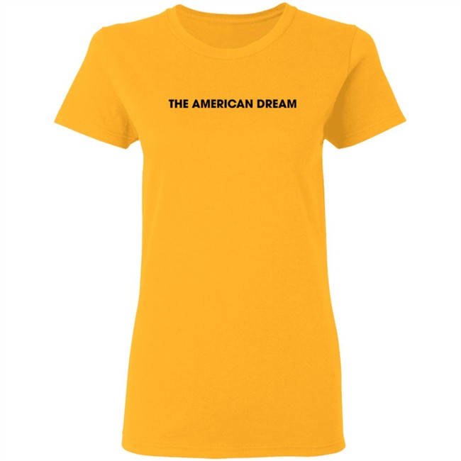 The American Dream Shirt The American Dream Shirt