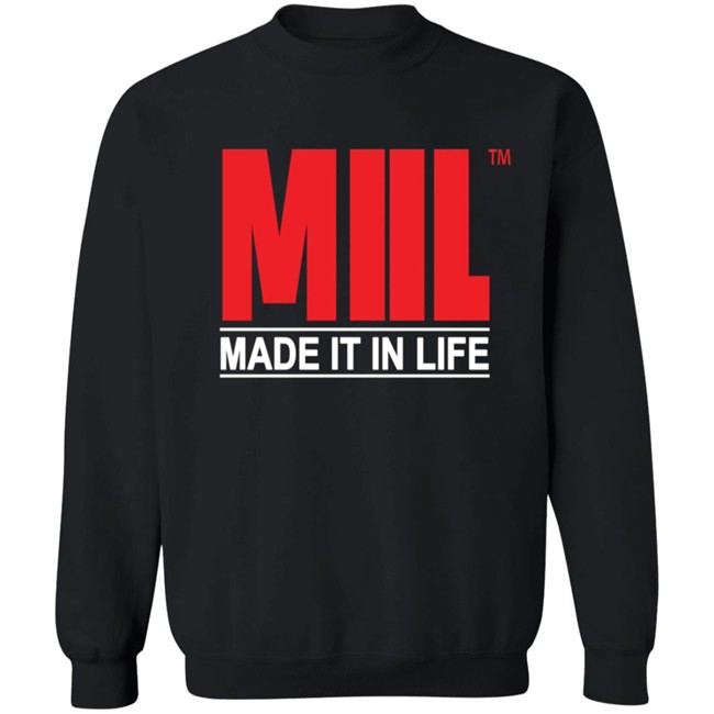 Miil Made It In Life Hoodie Don Speedy Miil Made It In Life Hoodie Don Speedy