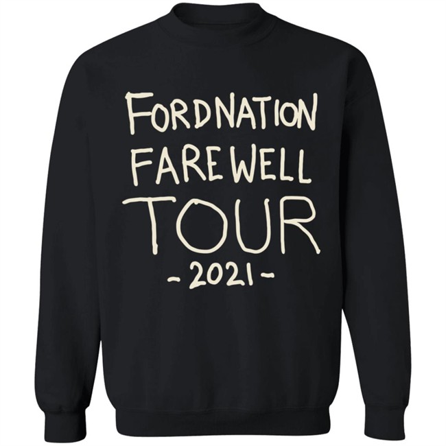 Fordnation Farewell Tour 2021 Shirt Fordnation Farewell Tour 2021 Shirt