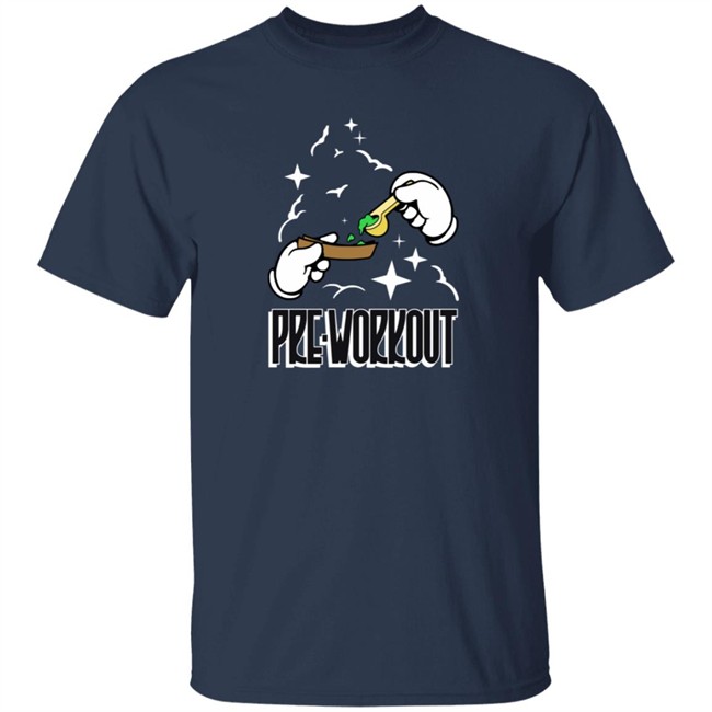 Pre Workout Shirt Pre Workout Shirt