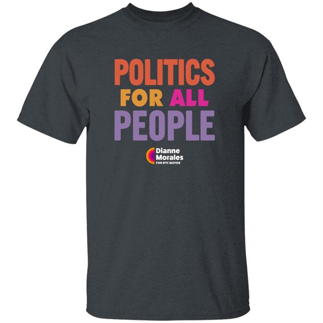 Dianne Morales For Nyc Mayor Merch Politic All People Shirt Team Mayorales Dianne Morales For Nyc Mayor Merch Politic All People Shirt Team Mayorales