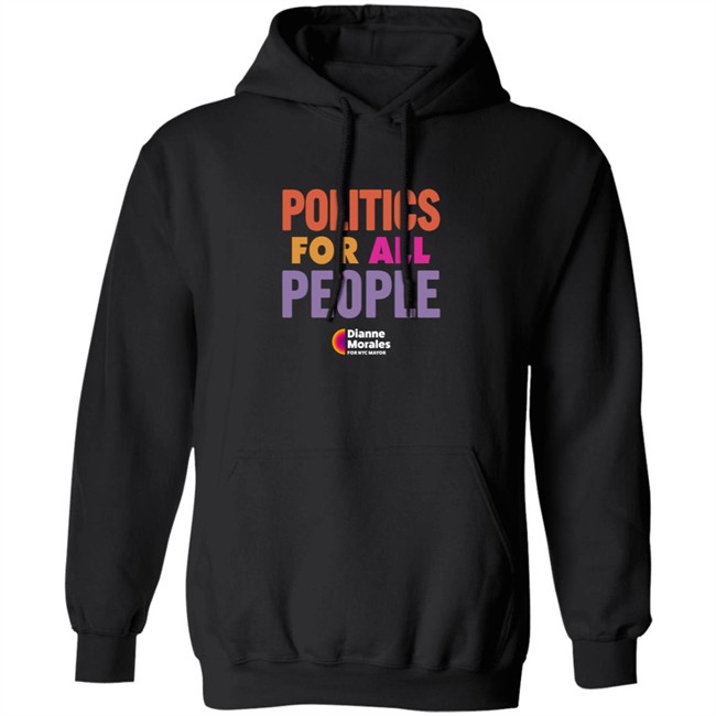 Dianne Morales For Nyc Mayor Merch Politic All People Shirt Team Mayorales Dianne Morales For Nyc Mayor Merch Politic All People Shirt Team Mayorales