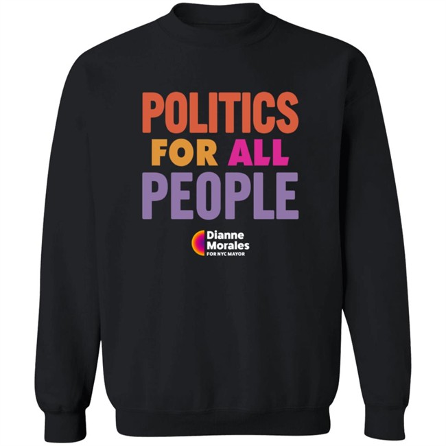 Dianne Morales For Nyc Mayor Merch Politic All People Shirt Team Mayorales Dianne Morales For Nyc Mayor Merch Politic All People Shirt Team Mayorales
