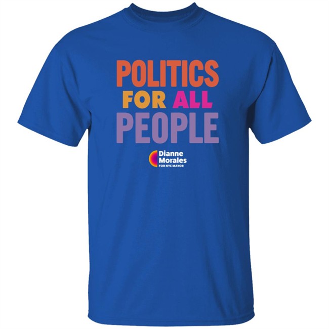 Dianne Morales For Nyc Mayor Merch Politic All People Shirt Team Mayorales Dianne Morales For Nyc Mayor Merch Politic All People Shirt Team Mayorales