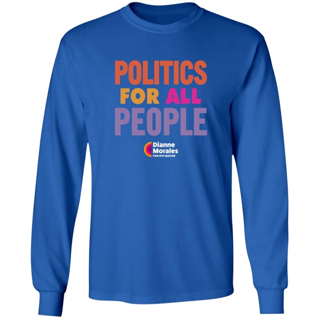 Dianne Morales For Nyc Mayor Merch Politic All People Shirt Team Mayorales Dianne Morales For Nyc Mayor Merch Politic All People Shirt Team Mayorales