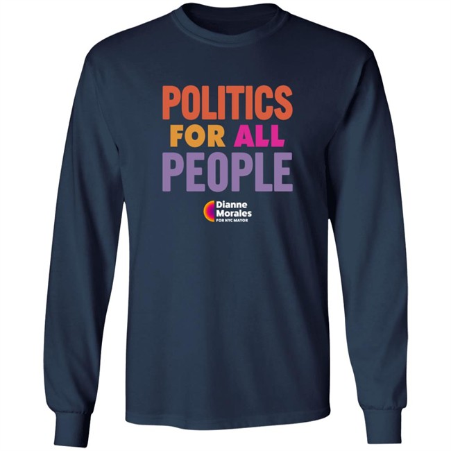 Dianne Morales For Nyc Mayor Merch Politic All People Shirt Team Mayorales Dianne Morales For Nyc Mayor Merch Politic All People Shirt Team Mayorales