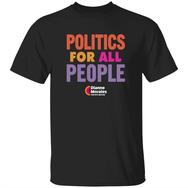 Dianne Morales For Nyc Mayor Merch Politic All People Shirt Team Mayorales Dianne Morales For Nyc Mayor Merch Politic All People Shirt Team Mayorales