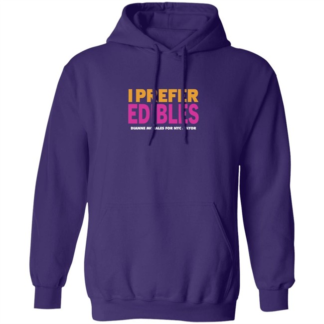 Dianne Morales For Nyc Mayor Merch I Prefer Edibles T Shirt Dianne Morales For Nyc Mayor Merch I Prefer Edibles T Shirt