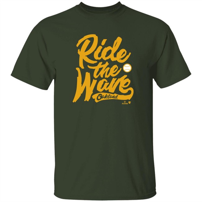 Breakingt Ride The Wave Oakland T Shirt