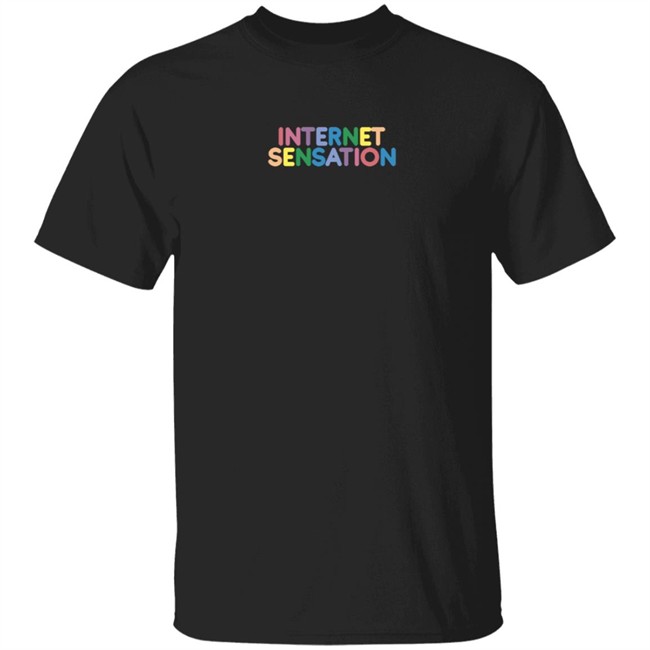 Internet Sensation Shop Merch Internet Sensation Tee Shirt Internet Sensation Shop Merch Internet Sensation Tee Shirt