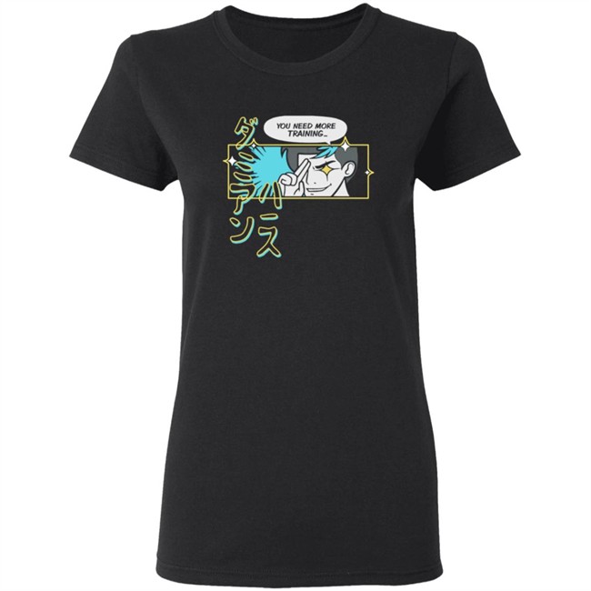 You Need More Training Damien Haas Tee Shirt You Need More Training Damien Haas Tee Shirt