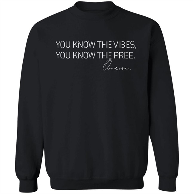 Houston Ovadose You Know The Vibes You Know The Pree T Shirt Houston Ovadose You Know The Vibes You Know The Pree T Shirt