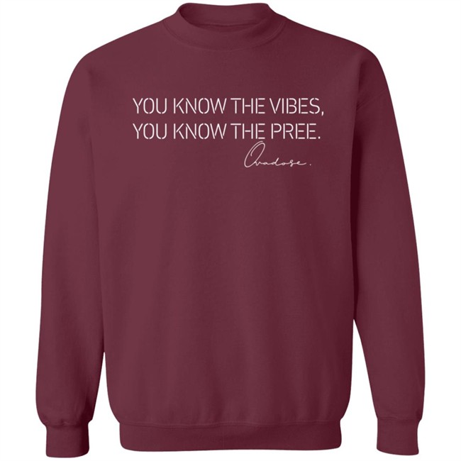 Houston Ovadose You Know The Vibes You Know The Pree T Shirt Houston Ovadose You Know The Vibes You Know The Pree T Shirt