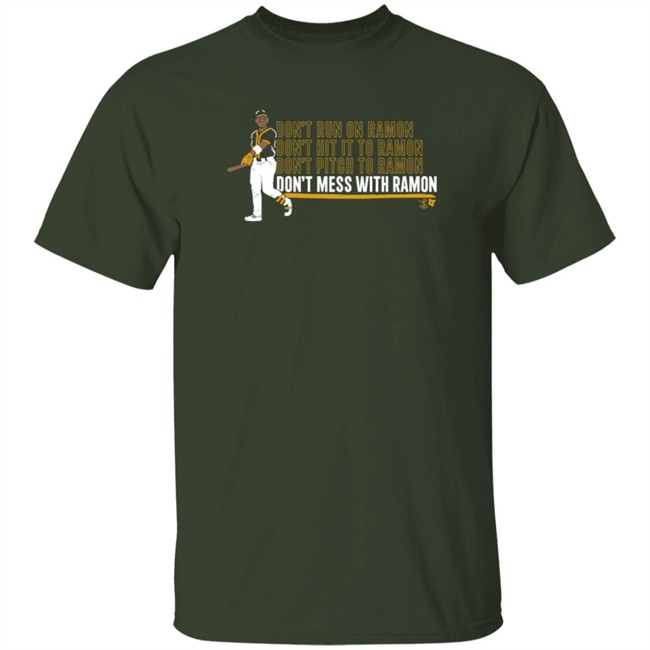 Breakingt Don't Mess With Ramon T Shirt Ramon Laureano Tony Kemp Oakland Athletics Breakingt Don't Mess With Ramon T Shirt Ramon Laureano Tony Kemp Oakland Athletics