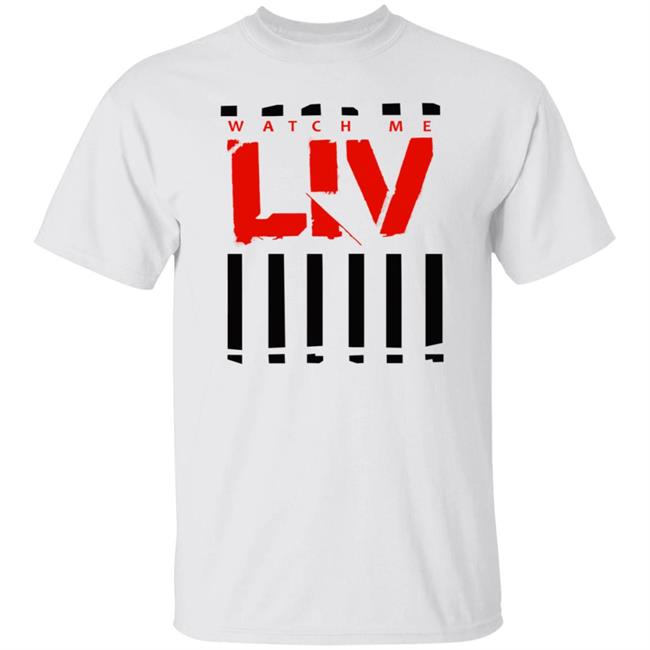Wwe Merch Liv Morgan Watch Me Liv T Shirt
