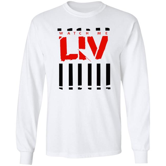 Wwe Merch Liv Morgan Watch Me Liv T Shirt Wwe Merch Liv Morgan Watch Me Liv T Shirt