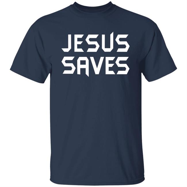 Faithnfreedoms Jesus Saves T Shirt Faithnfreedoms Jesus Saves T Shirt