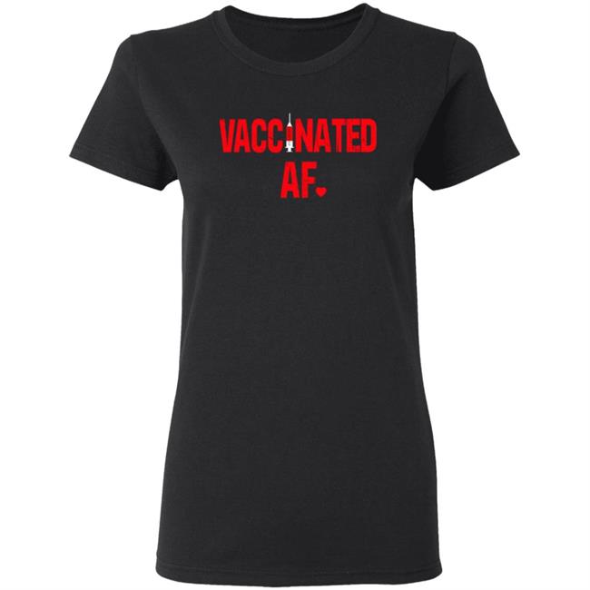 Vaccinated Af Heart 2021 T Shirt Rae Nevertrumperok Vaccinated Af Heart 2021 T Shirt Rae Nevertrumperok