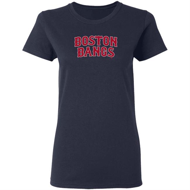 Breakingt Boston Bangs T Shirt Breakingt Boston Bangs T Shirt