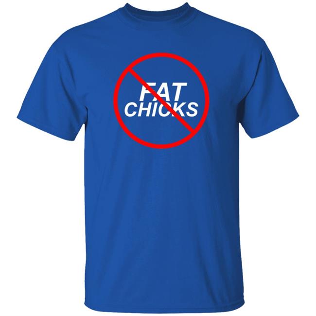 Danny Mullen Merch No Fat Chicks T Shirt Hoodie Danny Mullen Merch No Fat Chicks T Shirt Hoodie