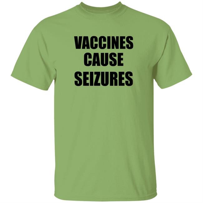 Vaccines Cause Seizures T Shirt Andy Slavitt Pediatric Anti Vaxxers Duc - Vaccines Cause Seizures T Shirt Andy Slavitt Pediatric Anti Vaxxers