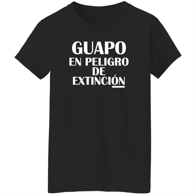 Guapo En Peligro De Extincion T Shirt Corridos Bandas Guapo En Peligro De Extincion T Shirt Corridos Bandas