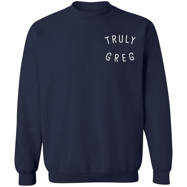 Danny Gonzalez Merch Truly Greg T-Shirt Danny Gonzalez Merch Truly Greg T-Shirt