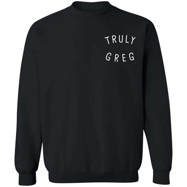 Danny Gonzalez Merch Truly Greg T-Shirt Danny Gonzalez Merch Truly Greg T-Shirt