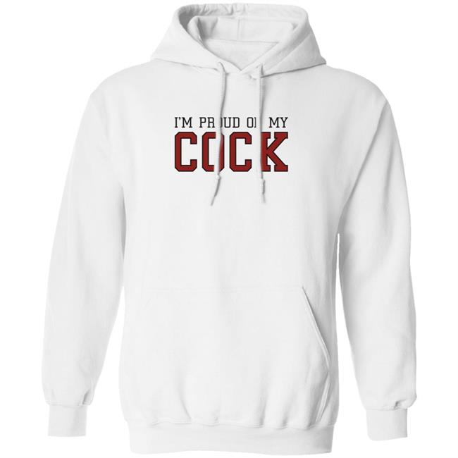 Im Proud Of My Cock Shirt The Real Usc Barstooluofs Im Proud Of My Cock Shirt The Real Usc Barstooluofs