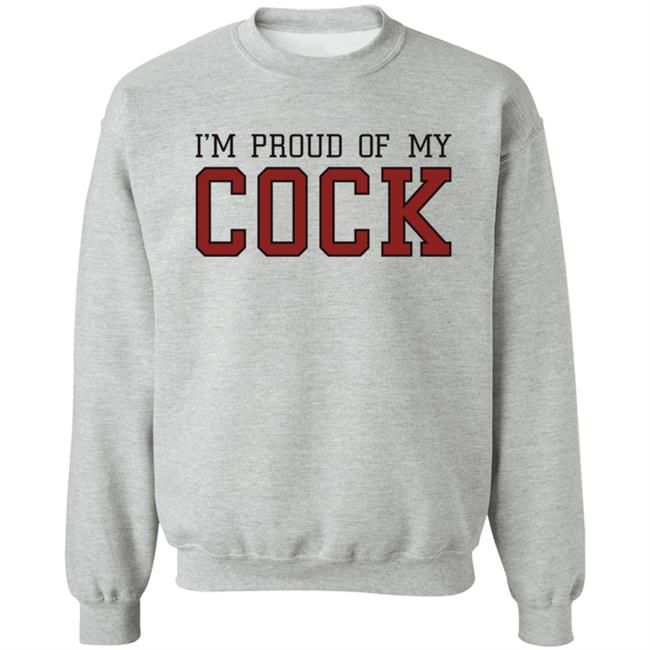 Im Proud Of My Cock Shirt The Real Usc Barstooluofs Im Proud Of My Cock Shirt The Real Usc Barstooluofs