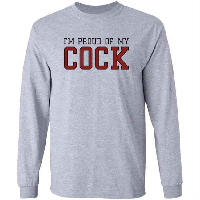 Im Proud Of My Cock Shirt The Real Usc Barstooluofs Im Proud Of My Cock Shirt The Real Usc Barstooluofs