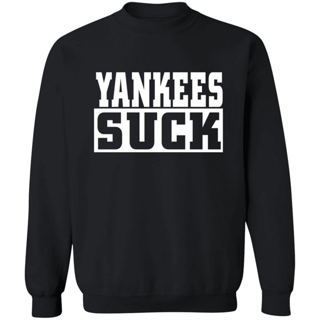 Yankees Suck Shirt Yankees Suck Shirt
