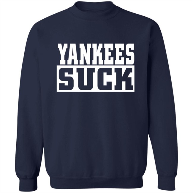 Yankees Suck Shirt Yankees Suck Shirt