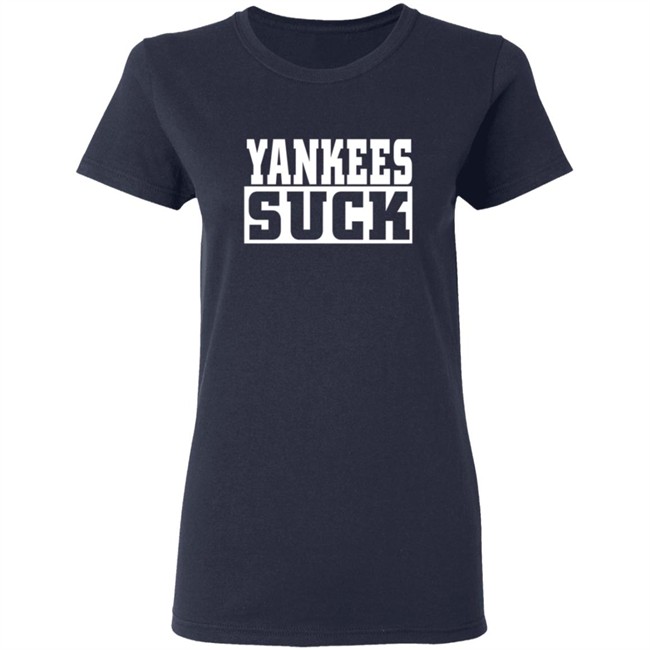Yankees Suck Shirt Yankees Suck Shirt