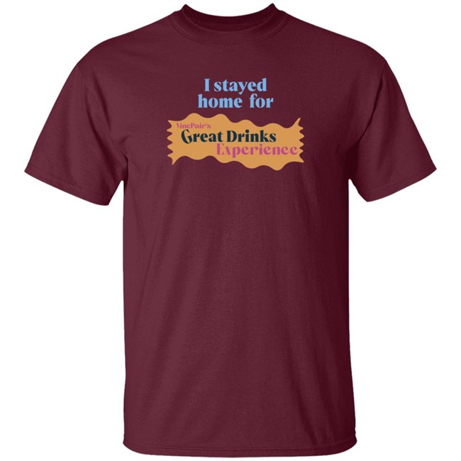 Vinepair Store Great Drinks Experience 2020 T Shirt Vinepair Store Great Drinks Experience 2020 T Shirt