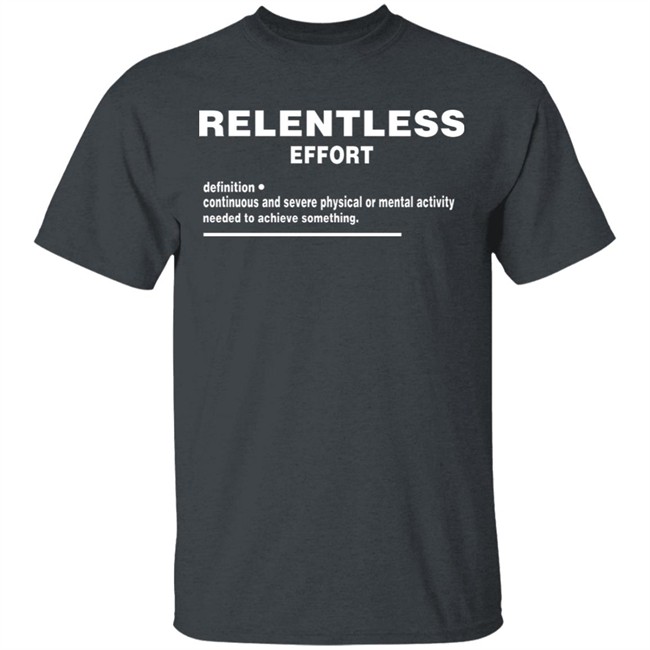 Relentless Effort Hoodie Relentless Effort Hoodie