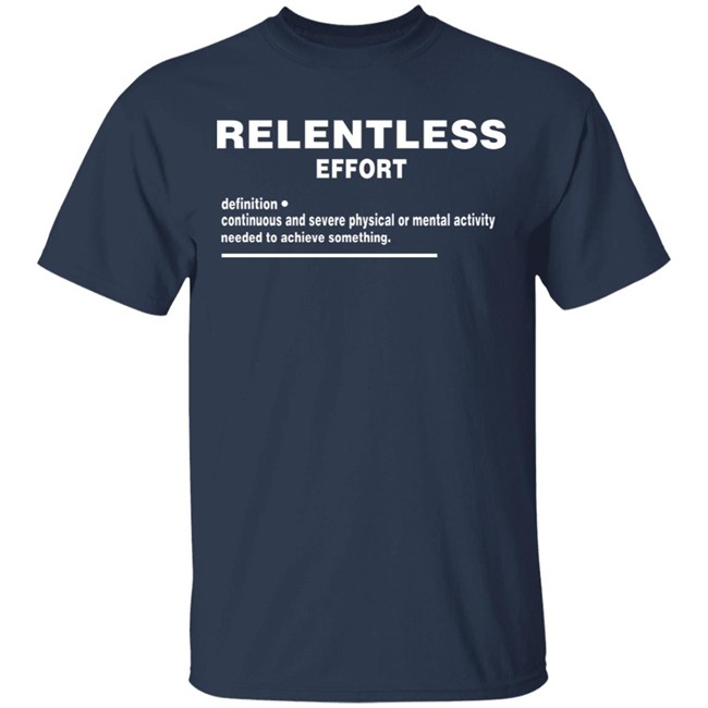 Relentless Effort Hoodie Relentless Effort Hoodie
