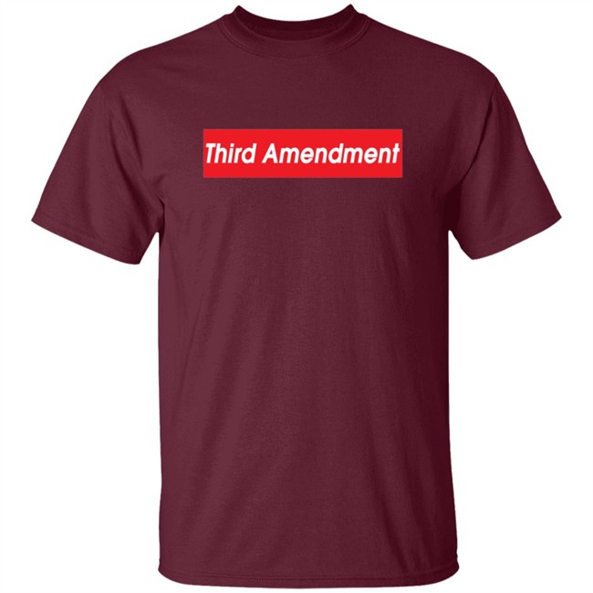 Third Amendment Shirt Third Amendment Shirt