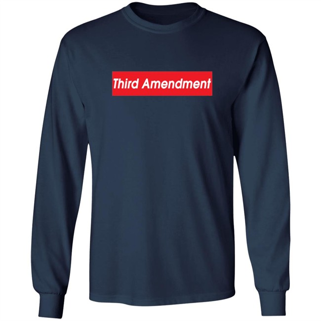 Third Amendment Shirt Third Amendment Shirt