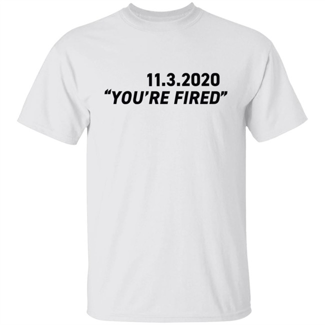 Republicans For Joe Biden Merch You're Fired T Shirt Republicans For Joe Biden Merch You're Fired T Shirt