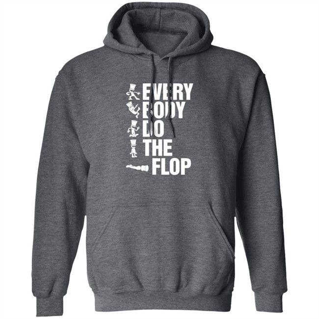 Sharkrobot Merch Every Body Do The Flop Tee Shirt Sharkrobot Merch Every Body Do The Flop Tee Shirt