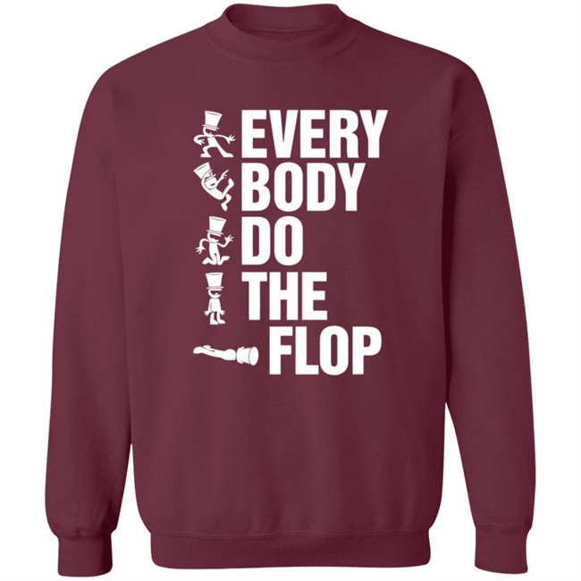 Sharkrobot Merch Every Body Do The Flop Tee Shirt Sharkrobot Merch Every Body Do The Flop Tee Shirt