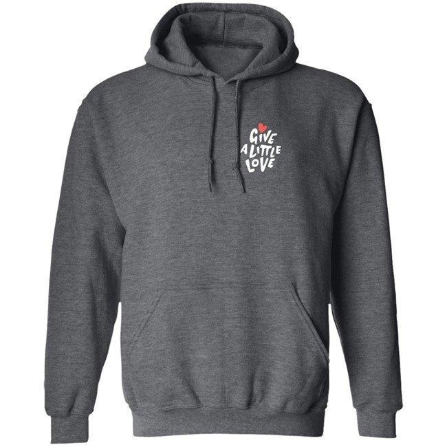 Give a Little Love T Shirt Give a Little Love T Shirt