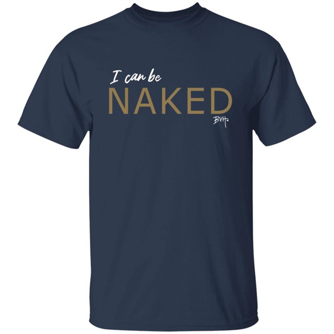 Bvh Merch NAKED T Shirt Bvh Merch NAKED T Shirt
