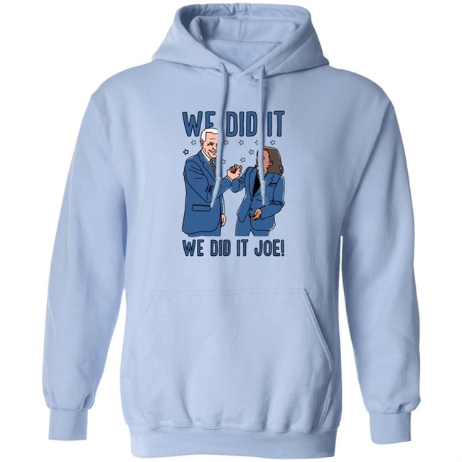 Lookhuman We Did It We Did It Joe T Shirt Lookhuman We Did It We Did It Joe T Shirt
