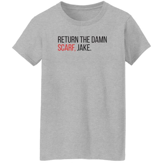 Upon A Dream Images Return The Damn Scarf Jake Shirt Upon A Dream Images Return The Damn Scarf Jake Shirt